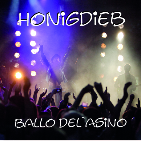 Honigdieb CD "Ballo Del Asino"